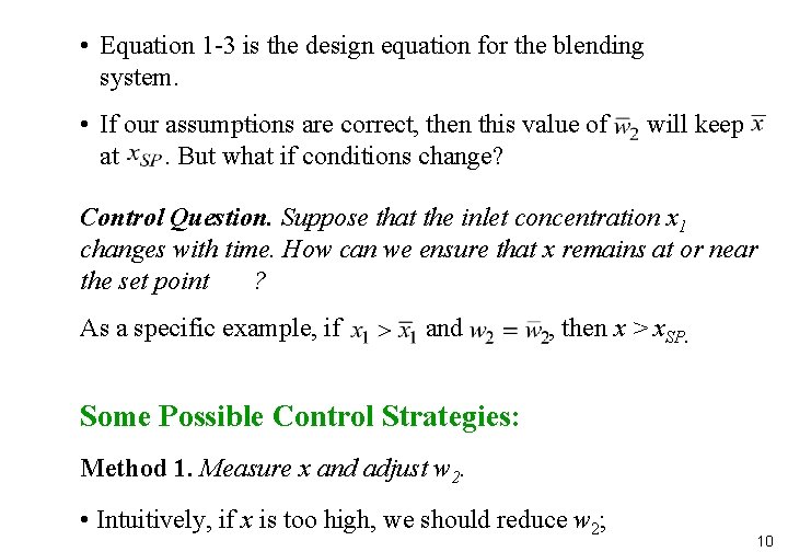 • Equation 1 -3 is the design equation for the blending system. • • Equation 1 -3 is the design equation for the blending system. •