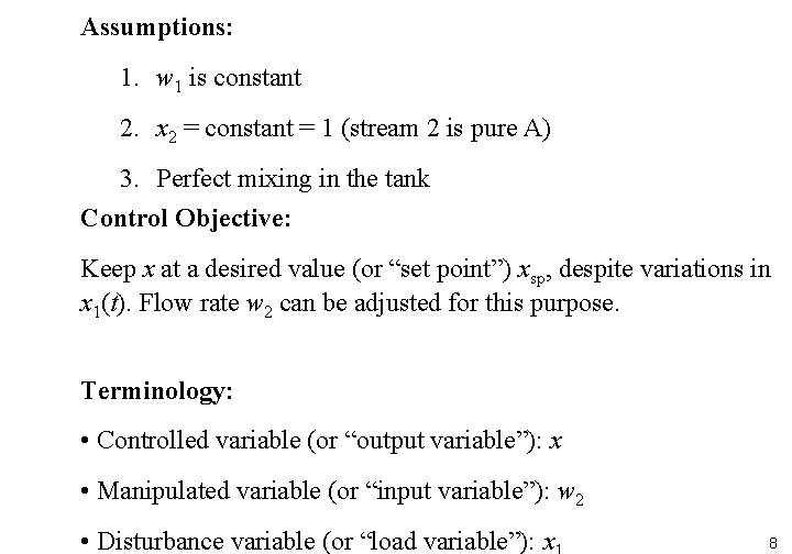 Assumptions: 1. w 1 is constant 2. x 2 = constant = 1 (stream Assumptions: 1. w 1 is constant 2. x 2 = constant = 1 (stream