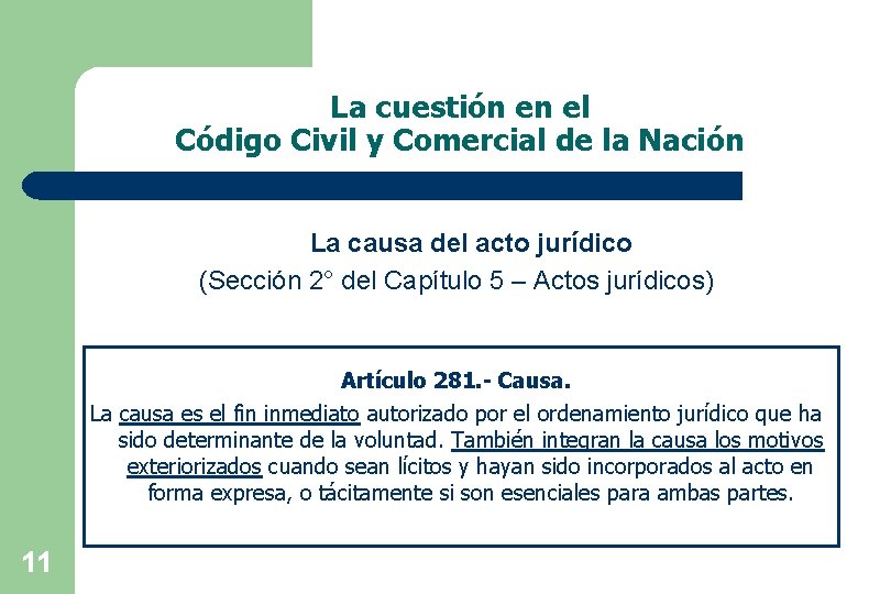 La cuestión en el Código Civil y Comercial de la Nación La causa del