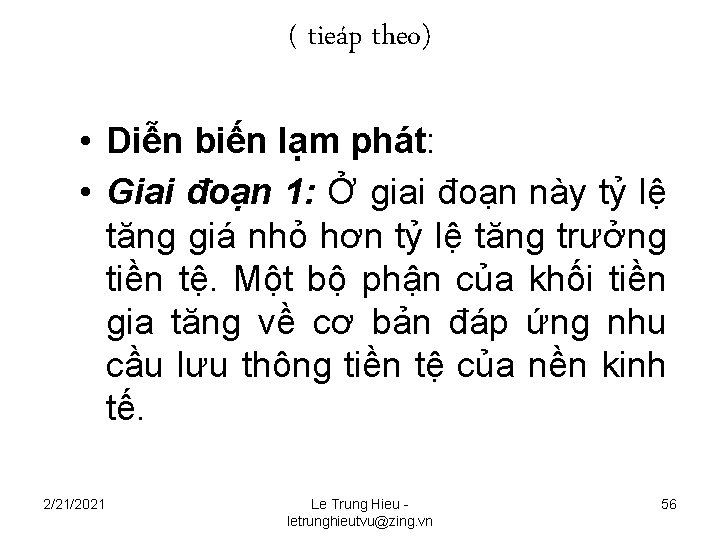 ( tieáp theo) • Diễn biến lạm phát: • Giai đoạn 1: Ở giai ( tieáp theo) • Diễn biến lạm phát: • Giai đoạn 1: Ở giai