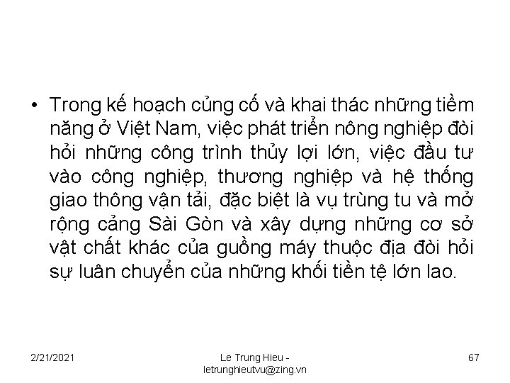  • Trong kế hoạch củng cố và khai thác những tiềm năng ở