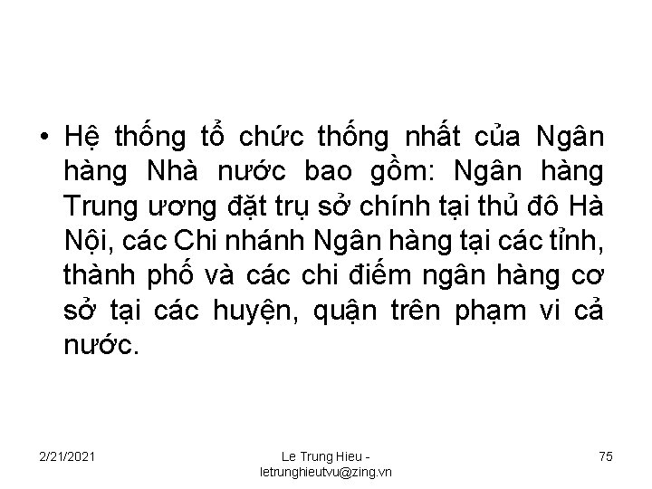  • Hệ thống tổ chức thống nhất của Ngân hàng Nhà nước bao