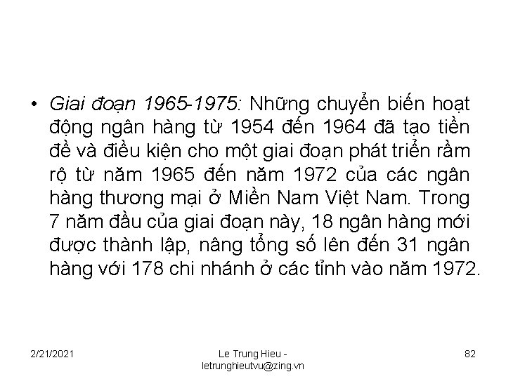  • Giai đoạn 1965 -1975: Những chuyển biến hoạt động ngân hàng từ