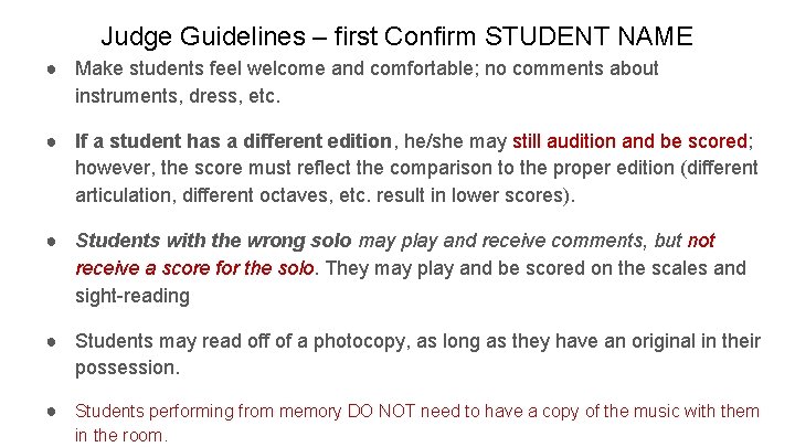 Judge Guidelines – first Confirm STUDENT NAME ● Make students feel welcome and comfortable;