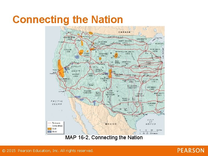 Connecting the Nation MAP 16 -2, Connecting the Nation © 2015 Pearson Education, Inc. Connecting the Nation MAP 16 -2, Connecting the Nation © 2015 Pearson Education, Inc.