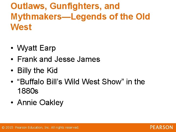 Outlaws, Gunfighters, and Mythmakers—Legends of the Old West • • Wyatt Earp Frank and Outlaws, Gunfighters, and Mythmakers—Legends of the Old West • • Wyatt Earp Frank and