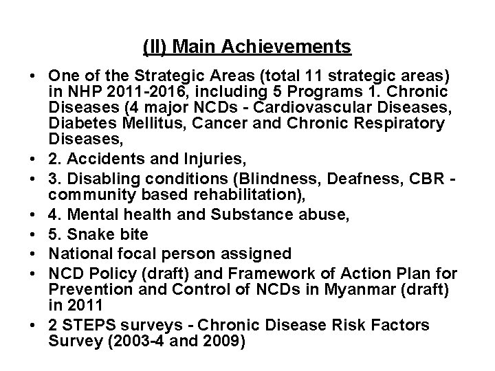 (II) Main Achievements • One of the Strategic Areas (total 11 strategic areas) in