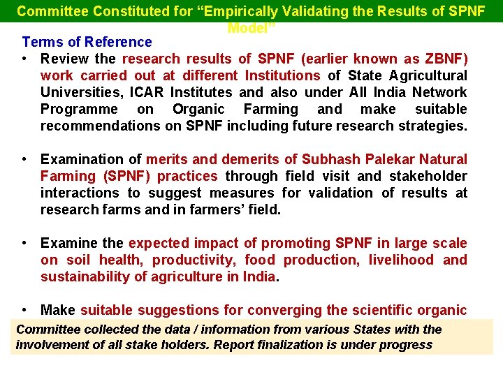 Committee Constituted for “Empirically Validating the Results of SPNF Model” Terms of Reference •
