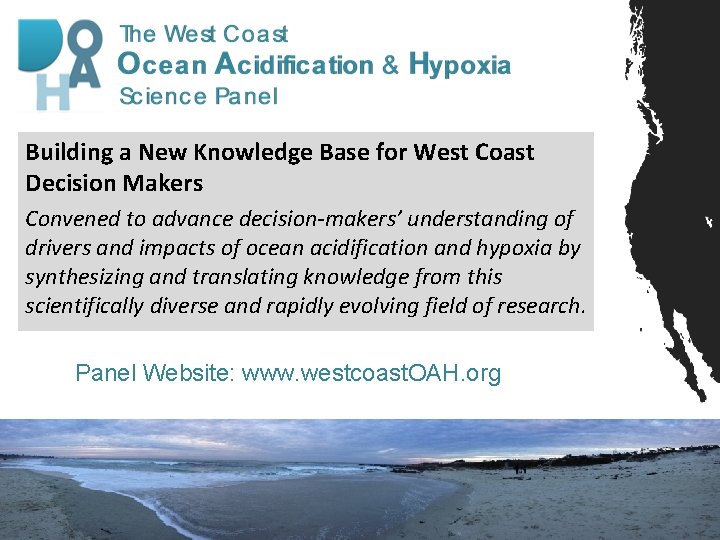 Building a New Knowledge Base for West Coast Decision Makers Convened to advance decision-makers’