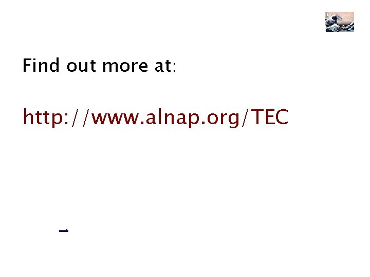 Find out more at: http: //www. alnap. org/TEC . 