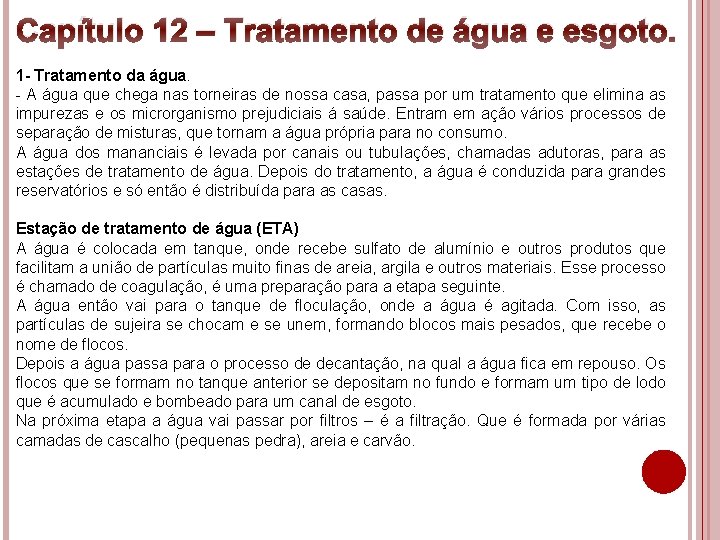 Capítulo 12 – Tratamento de água e esgoto. 1 - Tratamento da água. -