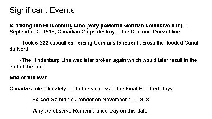 Significant Events Breaking the Hindenburg Line (very powerful German defensive line) September 2, 1918,