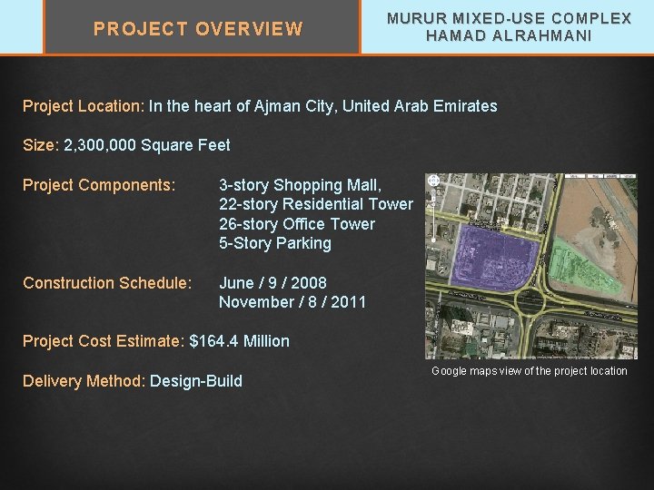 PROJECT OVERVIEW MURUR MIXED-USE COMPLEX HAMAD ALRAHMANI Project Location: In the heart of Ajman
