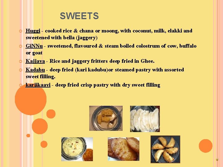 SWEETS Huggi - cooked rice & chana or moong, with coconut, milk, elakki and