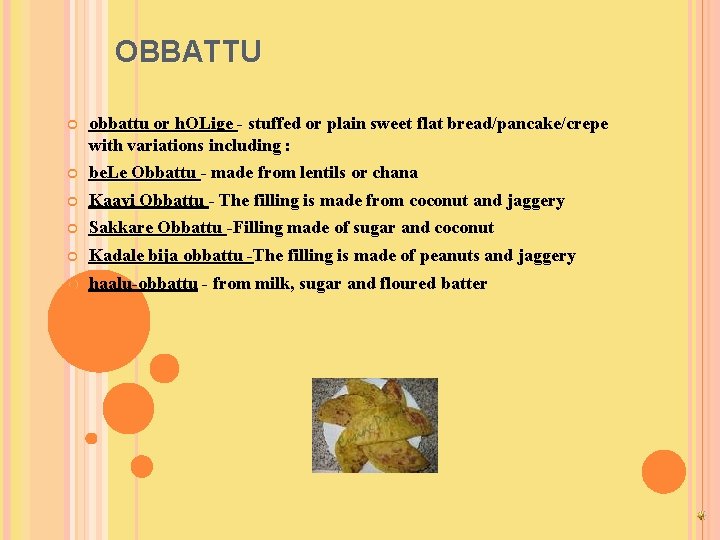 OBBATTU obbattu or h. OLige - stuffed or plain sweet flat bread/pancake/crepe with variations