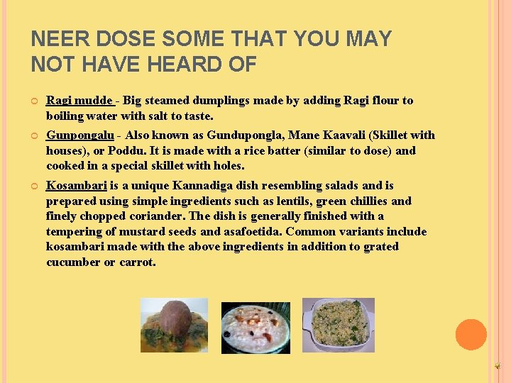NEER DOSE SOME THAT YOU MAY NOT HAVE HEARD OF Ragi mudde - Big