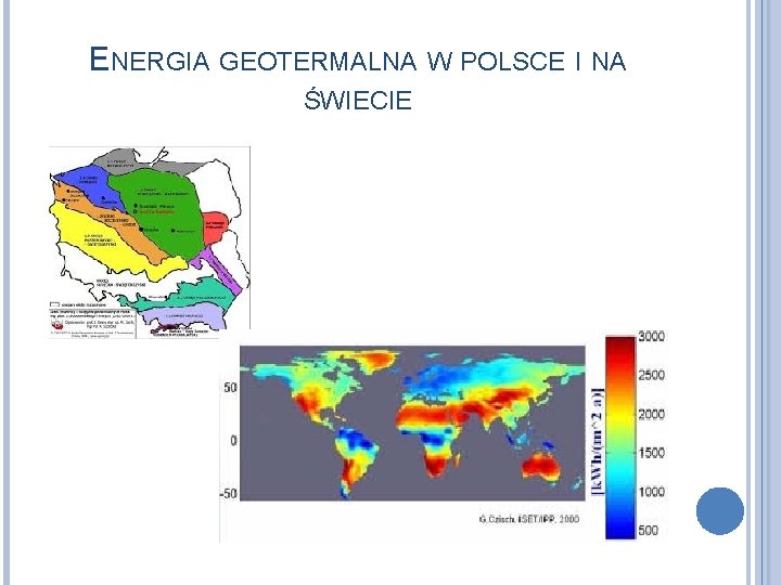 ENERGIA GEOTERMALNA W POLSCE I NA ŚWIECIE 