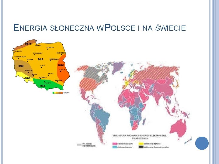 ENERGIA SŁONECZNA W POLSCE I NA ŚWIECIE 