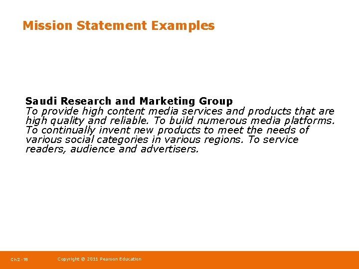 Mission Statement Examples Saudi Research and Marketing Group To provide high content media services