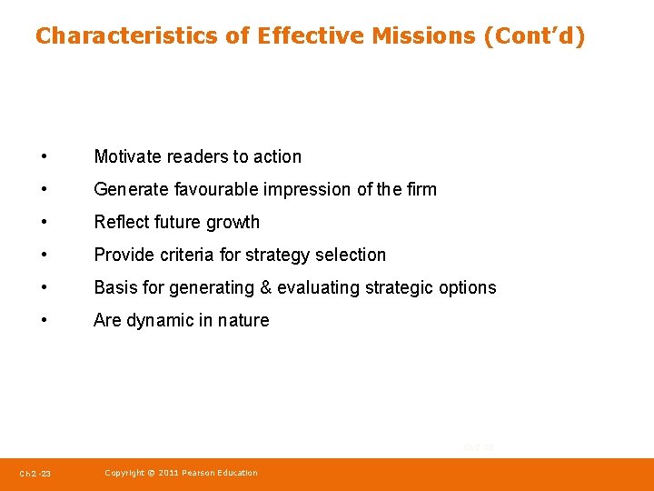 Characteristics of Effective Missions (Cont’d) • Motivate readers to action • Generate favourable impression