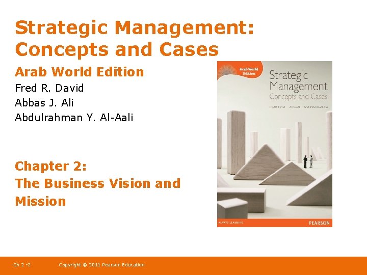 Strategic Management: Concepts and Cases Arab World Edition Fred R. David Abbas J. Ali