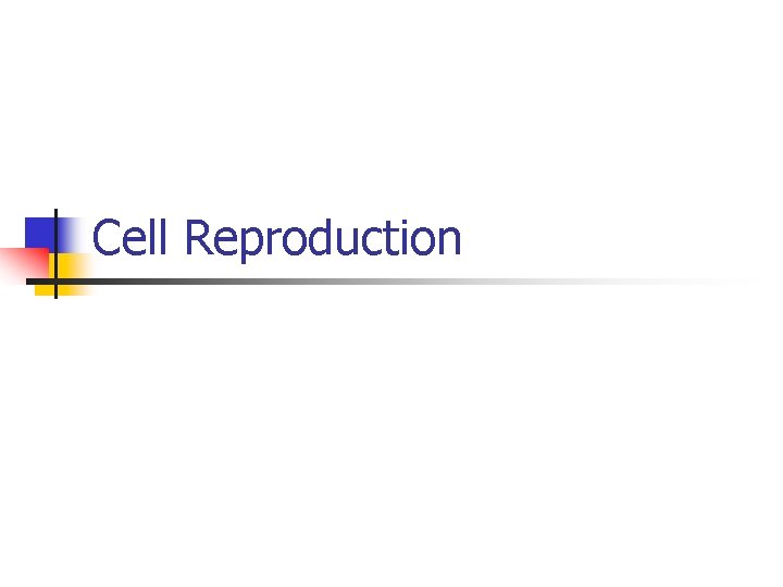 Cell Reproduction 