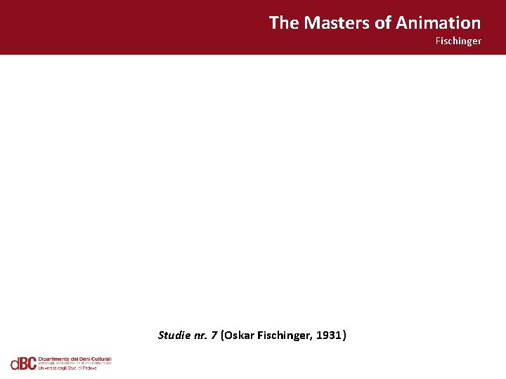 The Masters of Animation Fischinger Studie nr. 7 (Oskar Fischinger, 1931) 