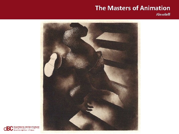 The Masters of Animation Alexeïeff 