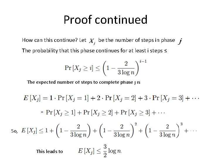 Proof continued How can this continue? Let be the number of steps in phase