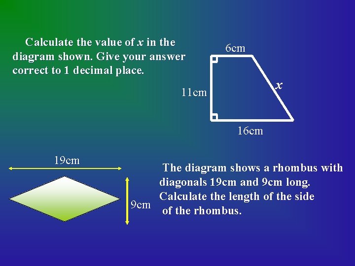 Calculate the value of x in the diagram shown. Give your answer correct to