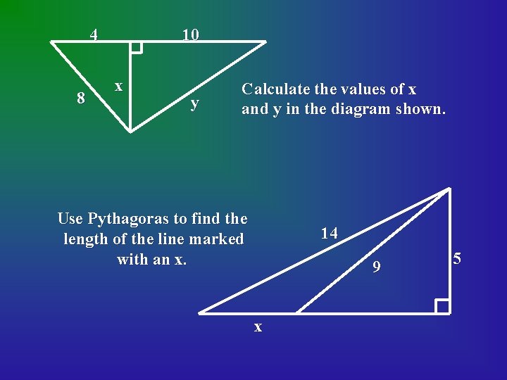 4 8 10 x y Calculate the values of x and y in the