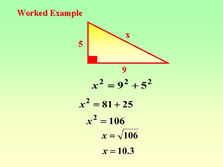 Worked Example 5 x 9 