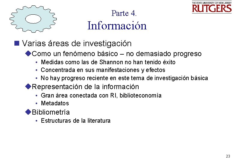 Parte 4. Información n Varias áreas de investigación u. Como un fenómeno básico –