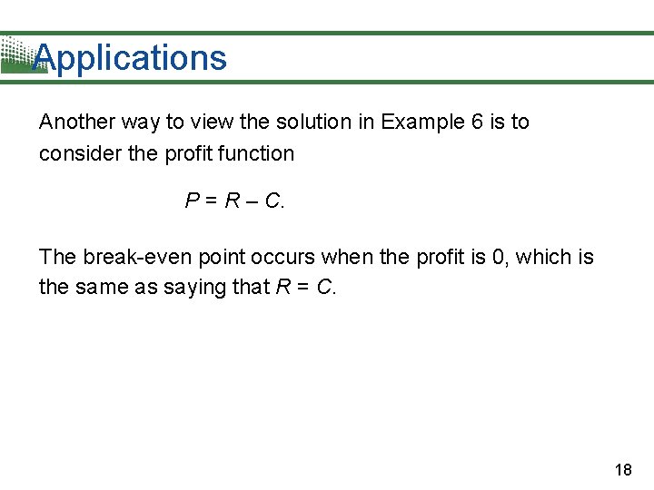 Applications Another way to view the solution in Example 6 is to consider the Applications Another way to view the solution in Example 6 is to consider the