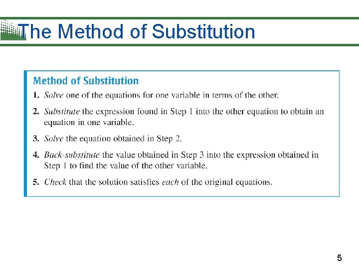 The Method of Substitution 5 The Method of Substitution 5