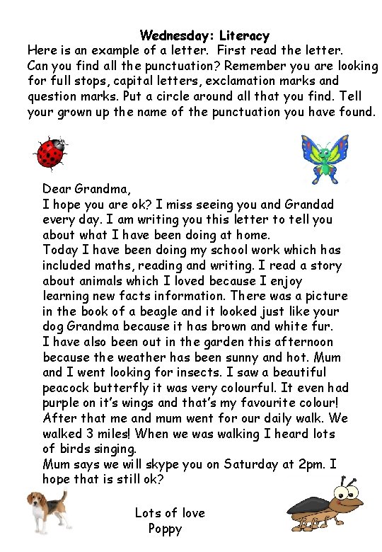 Wednesday: Literacy Here is an example of a letter. First read the letter. Can