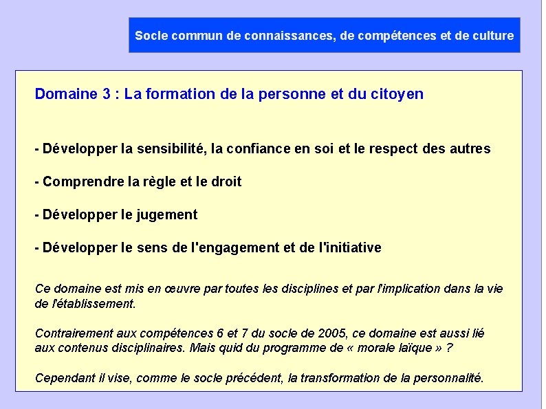 Socle commun de connaissances, de compétences et de culture Domaine 3 : La formation