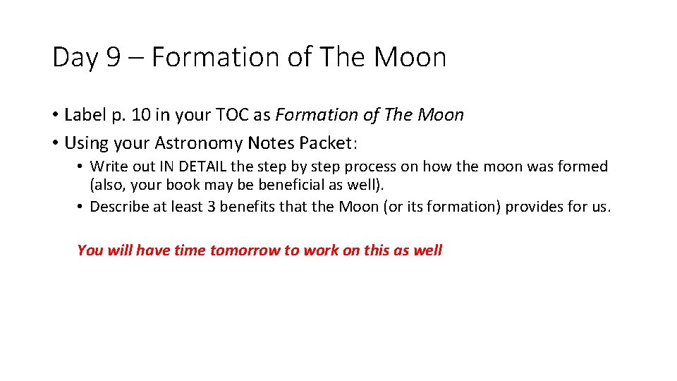 Day 9 – Formation of The Moon • Label p. 10 in your TOC