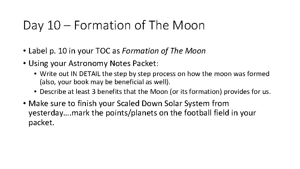 Day 10 – Formation of The Moon • Label p. 10 in your TOC