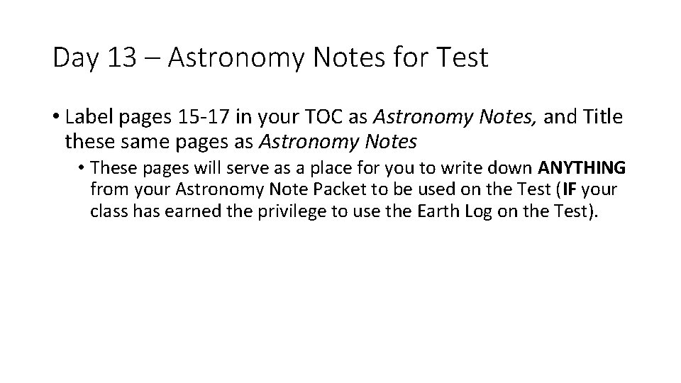 Day 13 – Astronomy Notes for Test • Label pages 15 -17 in your