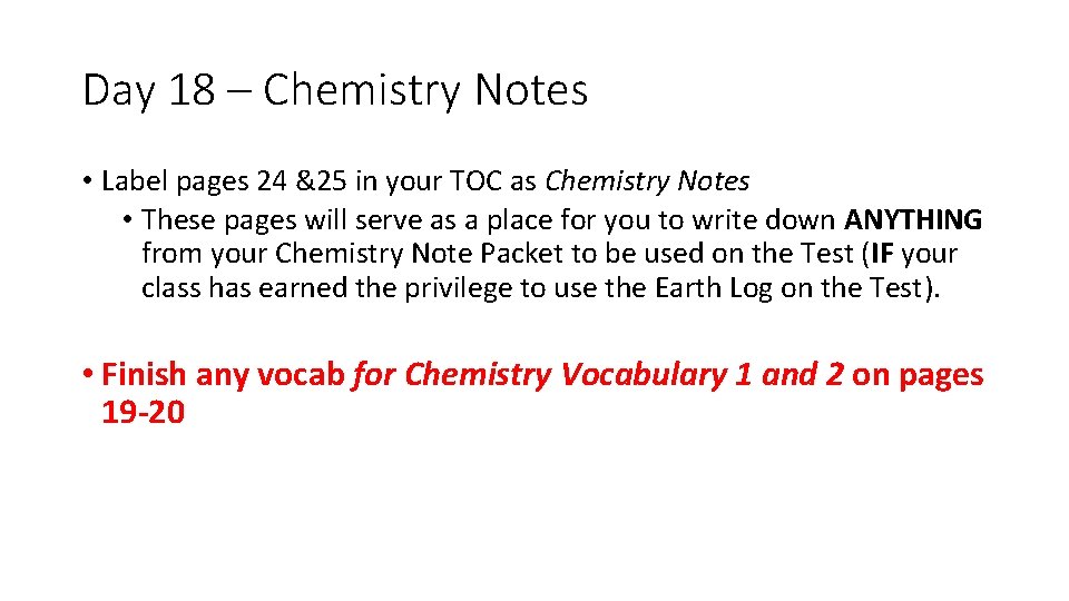 Day 18 – Chemistry Notes • Label pages 24 &25 in your TOC as