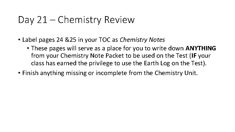 Day 21 – Chemistry Review • Label pages 24 &25 in your TOC as