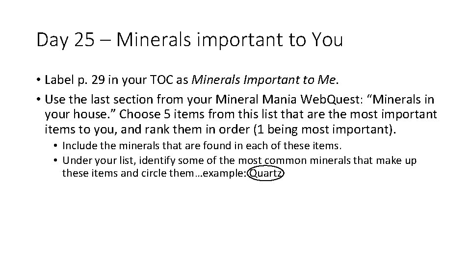 Day 25 – Minerals important to You • Label p. 29 in your TOC