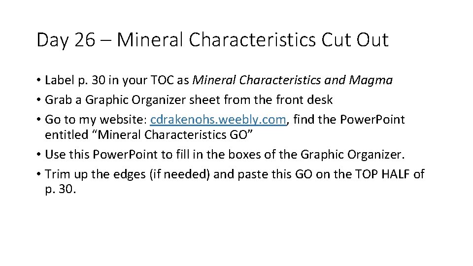 Day 26 – Mineral Characteristics Cut Out • Label p. 30 in your TOC