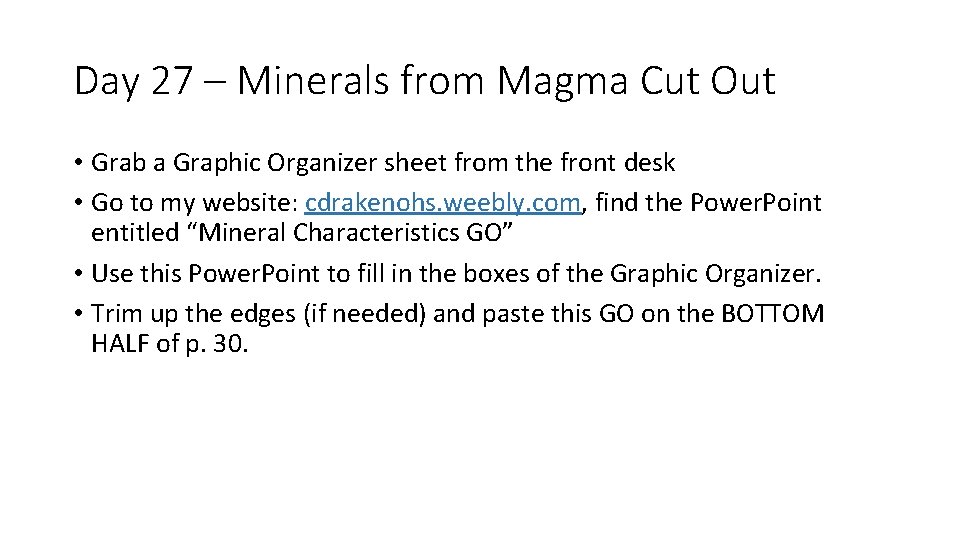 Day 27 – Minerals from Magma Cut Out • Grab a Graphic Organizer sheet