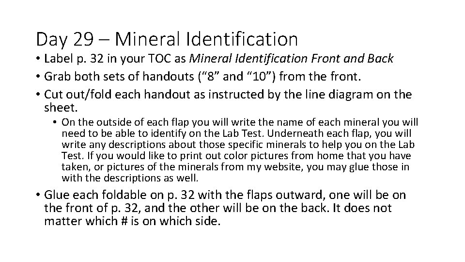 Day 29 – Mineral Identification • Label p. 32 in your TOC as Mineral