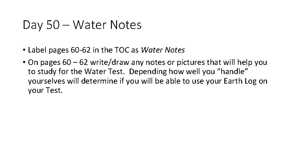 Day 50 – Water Notes • Label pages 60 -62 in the TOC as