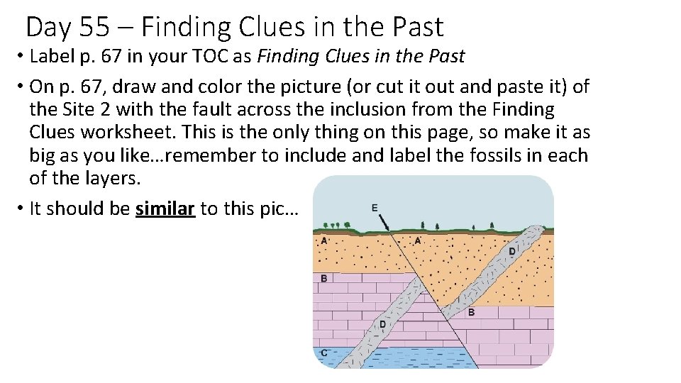 Day 55 – Finding Clues in the Past • Label p. 67 in your