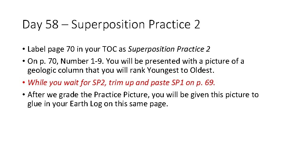 Day 58 – Superposition Practice 2 • Label page 70 in your TOC as