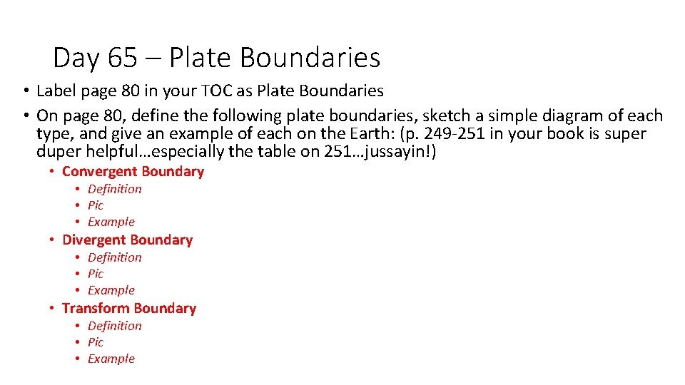 Day 65 – Plate Boundaries • Label page 80 in your TOC as Plate